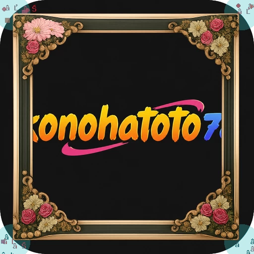 Review Lengkap Aplikasi konohatoto78 Terbaru